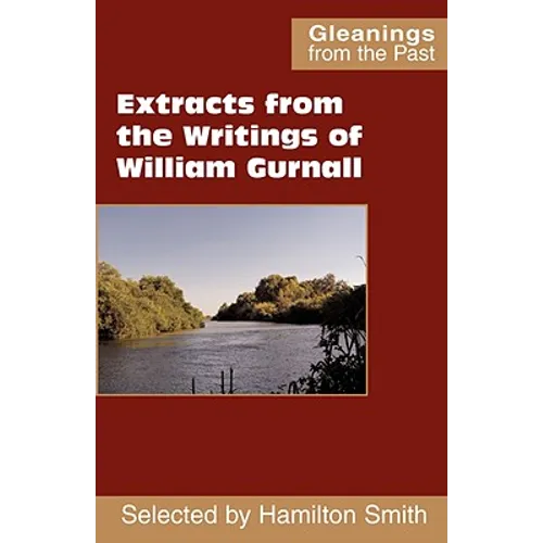 Extracts from the Writings of William Gurnall
