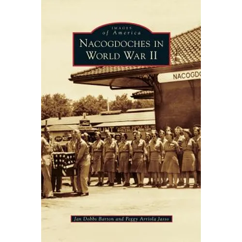 Nacogdoches in World War II