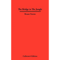 The Bridge in The Jungle