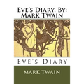 Eve's Diary. By: Mark Twain