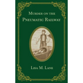 Murder on the Pneumatic Railway
