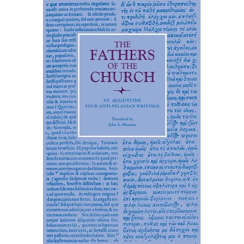 Four Anti-Pelagian Writings