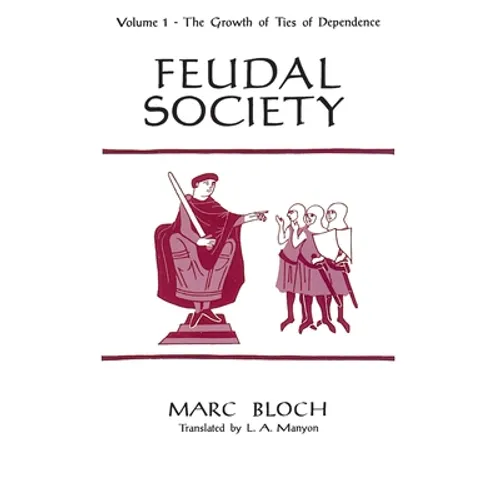 Feudal Society, Volume 1