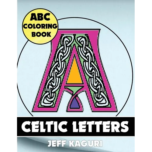 ABC Coloring Book: Celtic Letters