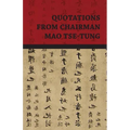 Quotations from Chairman Mao Tse-Tung