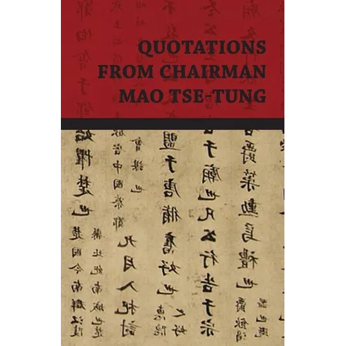 Quotations from Chairman Mao Tse-Tung