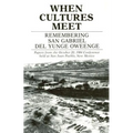 When Cultures Meet: Remembering San Gabriel del Yungue Oweenge