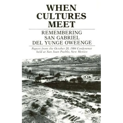 When Cultures Meet: Remembering San Gabriel del Yungue Oweenge
