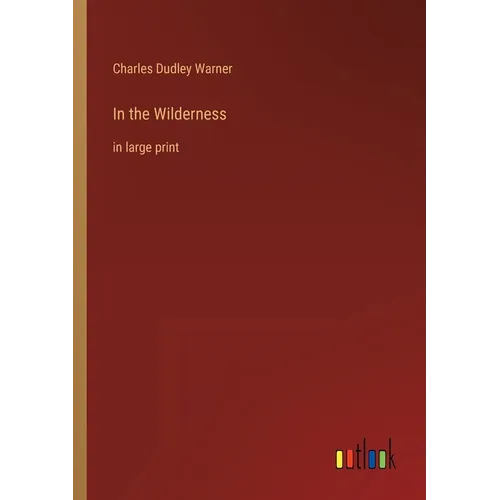 In the Wilderness: in large print