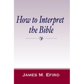 How to Interpret the Bible