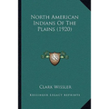 North American Indians Of The Plains (1920)
