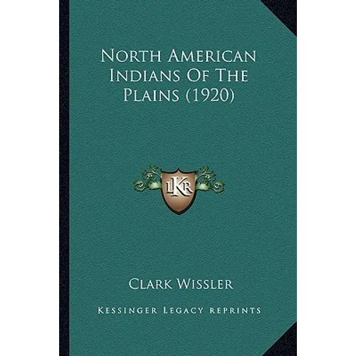 North American Indians Of The Plains (1920)
