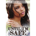 Until I'm Safe