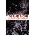 The Party Decides: Presidential Nominations Before and After Reform
