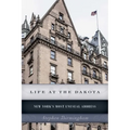 Life at the Dakota: New York's Most Unusual Address