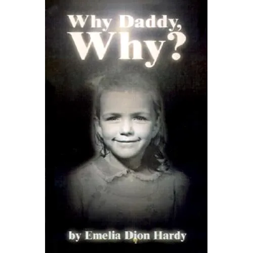 Why Daddy, Why?