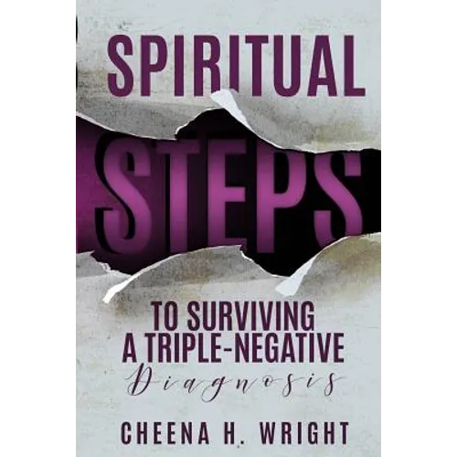 Spiritual Steps to Surviving A Triple-Negative Diagnosis