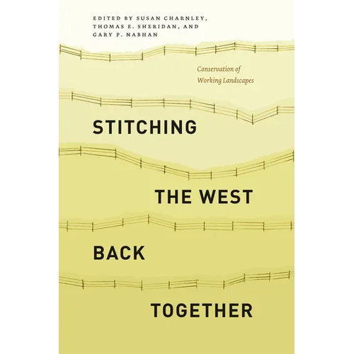 Stitching the West Back Together: Conservation of Working Landscapes