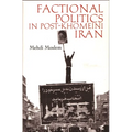 Factional Politics in Post-Khomeini Iran