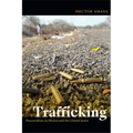 Trafficking: Narcoculture in Mexico and the United States