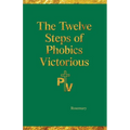 The Twelve Steps of Phobics Victorious