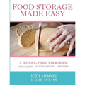 Food Storage Made Easy: A complete guide to planning, buying, and using your food storage