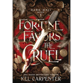 Fortune Favors the Cruel