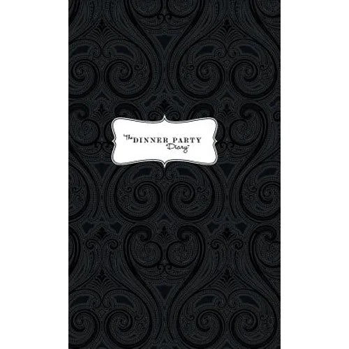 The Dinner Party Diary