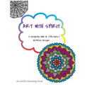 ART with Spirit: A Colouring Book of Spiritually Inspired Designs
