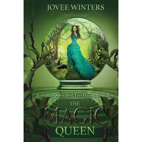 The Magic Queen: Dark Queens Book 4