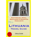 Lithuania Travel Guide: Sightseeing, Hotel, Restaurant & Shopping Highlights
