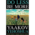 Do Less Be More: Right Being Verses Wrong Doing
