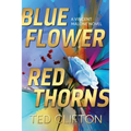 Blue Flower Red Thorns