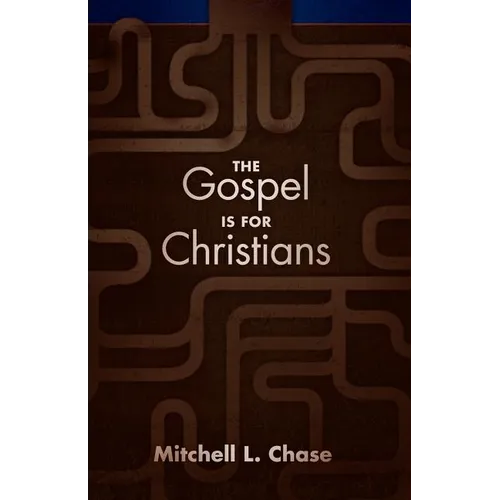 The Gospel Is for Christians