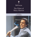 Refocus: The Films of Mary Harron