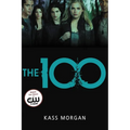 The 100: Love, Power, and Survival Collide in This Addictive Dystopian Story
