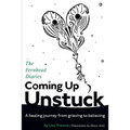 Coming Up Unstuck: The Fernhead Diaries