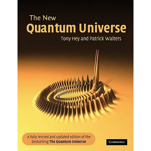 The New Quantum Universe