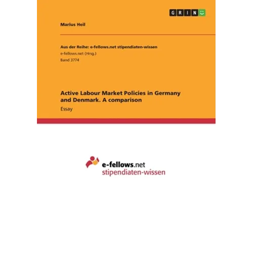 Active Labour Market Policies in Germany and Denmark. A comparison