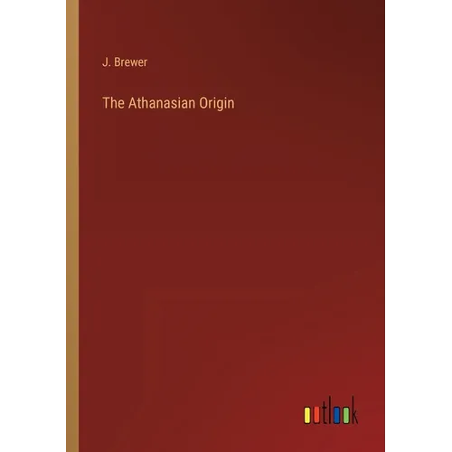 The Athanasian Origin