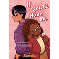 If You'll Have Me