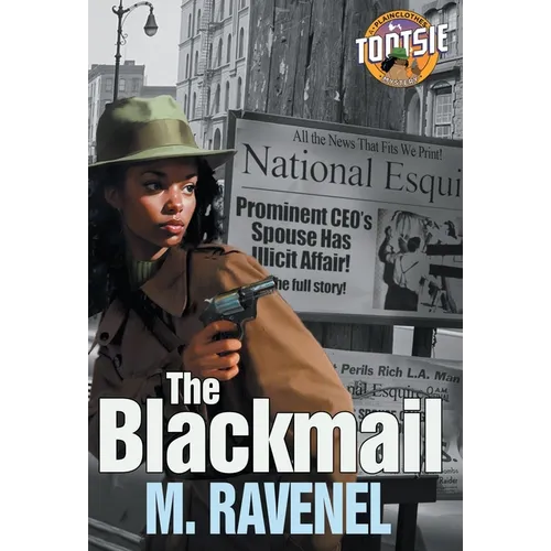 The Blackmail: A Plainclothes Tootsie Mystery