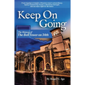 Keep On Going: The History of the Bell Tower on 34th
