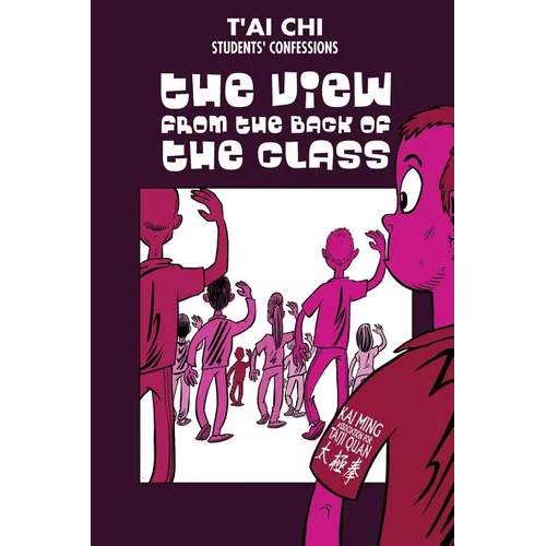 Tai Chi Students confessions: The view from the back of the class