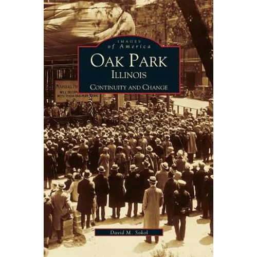 Oak Park, Illinois: Continuity and Change