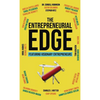 The Entrepreneurial Edge: Real Founders Tell The Stories Behind Businesses That Endure - Hardcover