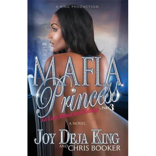 Mafia Princess Part 3 to Love, Honor and Betray
