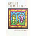 Nurture in Time and Eternity