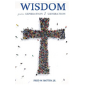 Wisdom from Generation to Generation