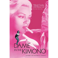 The Dame in the Kimono: Hollywood, Censorship, and the Production Code